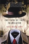The Task of This Translator - Todd Hasak-Lowy - 9780156031127