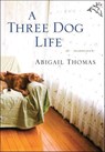 A Three Dog Life - Abigail Thomas - 9780156033060