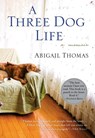 A Three Dog Life - Abigail Thomas - 9780156033237