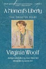 Moments Liberty - Virginia Woolf ; Anne O. Bell ; Woolf - 9780156619127