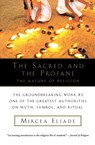 The Sacred and the Profane - Mircea Eliade - 9780156792011