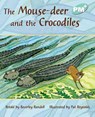 The Mouse-deer and the Crocodiles - Beverley Randell - 9780170097727