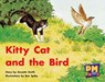 Kitty Cat and the Bird - Annette Smith ; Jenny Giles ; Beverley Randell - 9780170124324