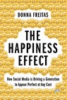 The Happiness Effect - Donna (Nonresident Research Associate Freitas - 9780190054670