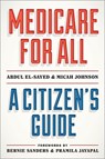 Medicare for All - Abdul El-Sayed ; Micah Johnson - 9780190056629