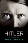 Hitler: A Biography - Peter Longerich - 9780190056735
