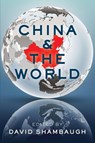 China and the World - David (Professor of Political Science Shambaugh - 9780190062323