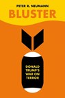 Bluster: Donald Trump's War on Terror - Peter R. Neumann - 9780190099947