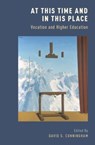 At This Time and In This Place - David S. (Professor of Religion Cunningham - 9780190243920