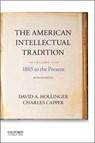 The American Intellectual Tradition: Volume II: 1865 to the Present - David A. Hollinger - 9780190262334
