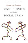 Consciousness and the Social Brain - Michael S. A. (Professor of Neuroscience and Psychology Graziano - 9780190263195