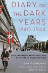 Diary of the Dark Years, 1940-1944 - Jean ((1890-1978) French writer Guehenno - 9780190495848