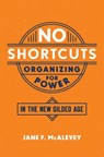 No Shortcuts - Jane F. (Post Doctoral Fellow McAlevey - 9780190624712