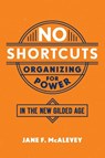No Shortcuts - Jane F. (Post Doctoral Fellow McAlevey - 9780190868659