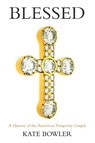 Blessed - Kate (Assistant Professor of American Religion Bowler - 9780190876739