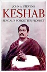 Keshab: Bengal's Forgotten Prophet - John Stevens - 9780190901752
