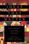 Ideas That Matter - Debra (Vernon R. & Lysbeth Warren Anderson Dean of the School of Humanities & Sciences Satz ; Annabelle (Professor of Political Science Lever - 9780190904951