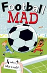 Football Mad - John Goodwin ; Alan MacDonald ; Helena Pielichaty - 9780192735850