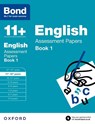 Bond 11+: English: Assessment Papers - Sarah Lindsay ; J M Bond ; Bond 11+ - 9780192740076