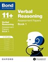 Bond 11+: Verbal Reasoning: Assessment Papers - J M Bond ; Bond 11+ - 9780192740373