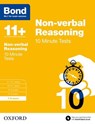 Bond 11+: Non-verbal Reasoning: 10 Minute Tests: 7-8 years (for GL Assessment & other 11 plus exams) - Alison Primrose ; Bond 11+ - 9780192740618