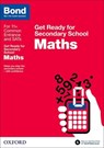 Bond 11+: Maths: Get Ready for Secondary School - Andrew Baines ; Bond 11+ - 9780192742254