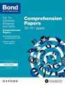 Bond 11+: English: Comprehension Papers: Ready for the 2025 exam (for GL Assessment & other 11 plus exams) - Michellejoy Hughes ; Bond 11+ - 9780192742346