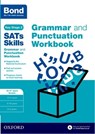 Bond SATs Skills: Grammar and Punctuation Workbook - Michellejoy Hughes ; Bond SATs Skills ; Bond 11+ - 9780192745620