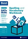 Bond SATs Skills Spelling and Vocabulary Stretch Workbook - Michellejoy Hughes ; Bond SATs Skills ; Bond 11+ - 9780192746559