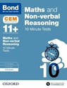Maths & Non-verbal Reasoning: Bond 11+ CEM 10 Minute Tests (now Cambridge Select Insight) - Michellejoy Hughes ; Bond 11+ - 9780192746849