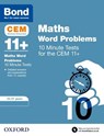 Bond 11+ CEM Maths Word Problems 10 Minute Tests: Ready for the 2026 Cambridge Select Insight exam - Michellejoy Hughes ; Bond 11+ - 9780192759405