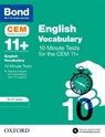 Bond 11+ CEM Vocabulary 10 Minute Tests: Ready for the 2026 Cambridge Select Insight exam - Christine Jenkins ; Bond 11+ - 9780192767660