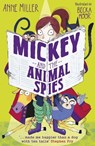 Mickey and the Animal Spies - Anne Miller - 9780192773630