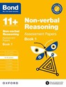 Bond 11+: Bond 11+ Non Verbal Reasoning Assessment Papers 9-10 years Book 1: For 11+ GL assessment and Entrance Exams - Bond 11+ - 9780192776471