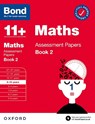 Bond 11+ Maths Assessment Papers 9-10 Years Book 2: For 11+ GL assessment and Entrance Exams - J M BOND ; Bond 11+ - 9780192777409