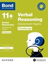 Bond 11+ Verbal Reasoning Challenge Assessment Papers 9-10 years (for GL Assessment & other 11 plus exams) - Frances Down ; Bond 11+ - 9780192778253