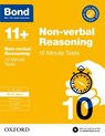 Bond 11+ 10 Minute Tests Non-verbal Reasoning 10-11 years: For 11+ GL assessment and Entrance Exams - Alison Primrose ; Bond 11+ - 9780192778406