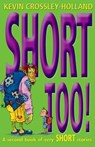 Short Too! - Kevin Crossley-Holland - 9780192780133