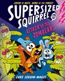 Supersized Squirrel: Attack of the Zombears - Luke Seguin-Magee - 9780192788238