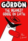 Gordon the Meanest Goose on Earth - Alex Latimer - 9780192788658