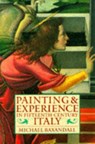 Painting and Experience in Fifteenth-Century Italy - Michael (Professor of the History of the Classical Tradition Baxandall - 9780192821447