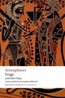 Aristophanes: Frogs and Other Plays - Aristophanes - 9780192824097