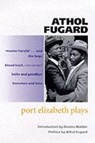 Port Elizabeth Plays - Athol Fugard - 9780192825292