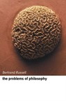 The Problems of Philosophy - Bertrand ( Russell - 9780192854230