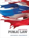 Public Law - John (Senior Lecturer in Law at The City Law School Stanton ; Craig (Lecturer in Law Prescott - 9780192857460