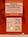 Symmetry Relationships between Crystal Structures - Ulrich (Retired Professor of Inorganic Chemistry Muller ; Gemma (Research Associate de la Flor - 9780192858320