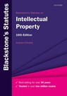 Blackstone's Statutes on Intellectual Property - Prof Andrew (Chair of Intellectual Property Christie - 9780192858542