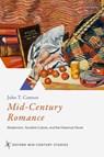 Mid-Century Romance - John T. (Lecturer in Literature and Politics Connor - 9780192859754