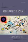 Sovereign Reason - Adam (Lindsay Young Professor of Philosophy Cureton - 9780192868190