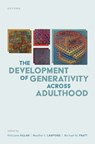 The Development of Generativity across Adulthood - Feliciano (Professor of Developmental Psychology Villar ; Heather L. (Professor of Psychology Lawford ; Michael W. (Professor Emeritus Pratt - 9780192870001